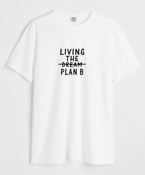Living the dream - Round Neck T-shirt