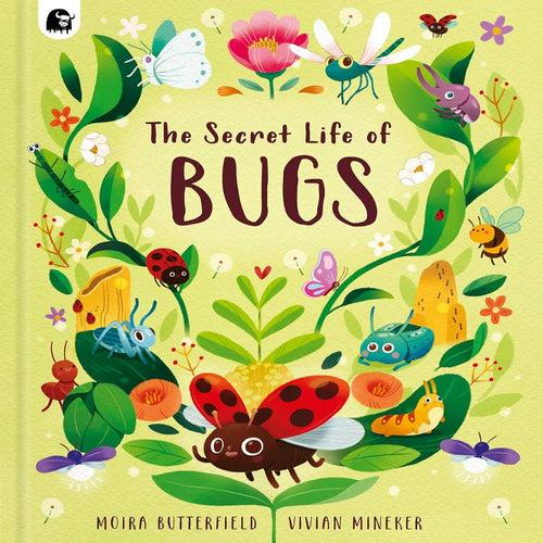 The Secret Life Of Bugs