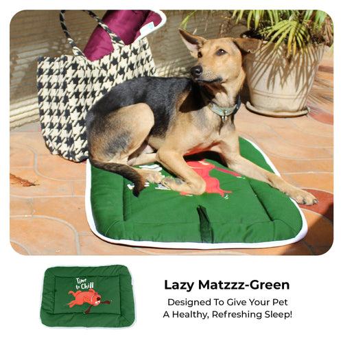 Lazy Matzzz- Green - Small to Medium Size