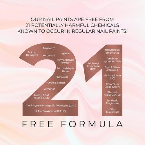 Nail Paints | 21-Free Formula - 6ml