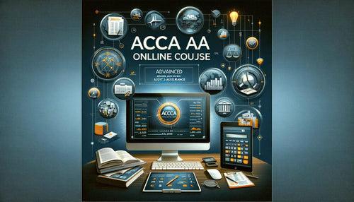 ACCA AAA online Course. ACCA online coaching Advanced Audit & Assurance (International) BPP Enhanced Classroom.
