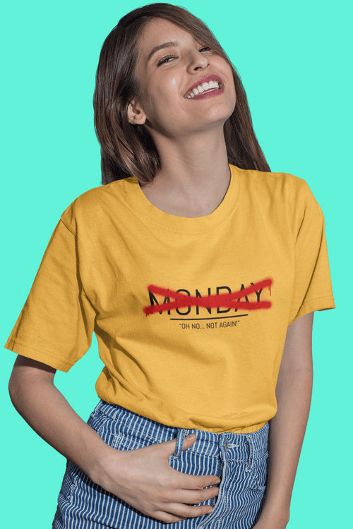 Monday Oh No Not Again printed Mustard Yello Unisex T-Shirt
