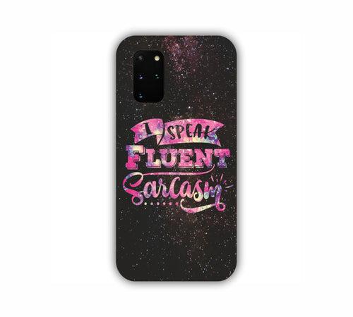 I Speak Fluent Sarcasm Universal Pink Shade Samsung Samsung S20 Plus Mobile Case