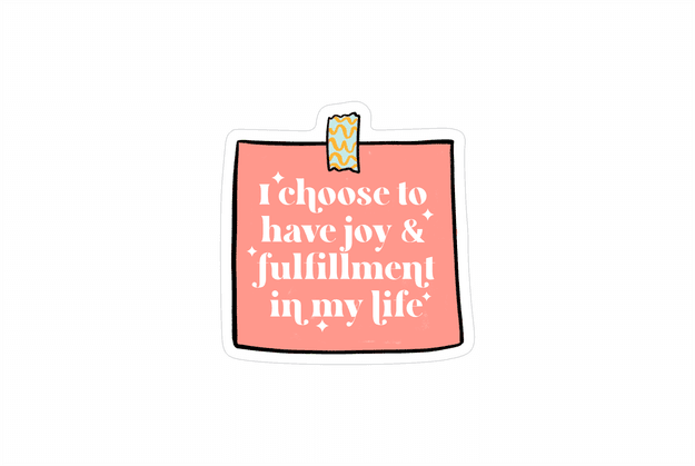 I choose to have joy sticker