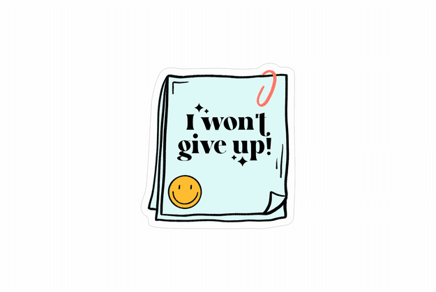 I wont give up sticker