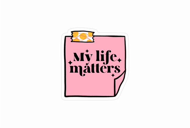 My life matters sticker