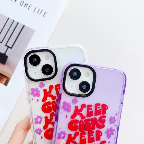 Keep Going Keep Growing Designer Impact Proof Silicon Phone Case for iPhone