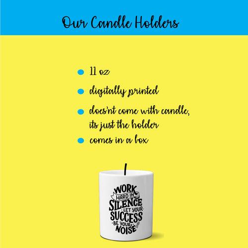 Multi-use candle holder | 11 oz | digitally printed | hard work candle holder