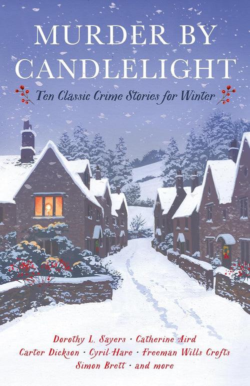 Murder by Candlelight: Ten Classic Tales for Winter