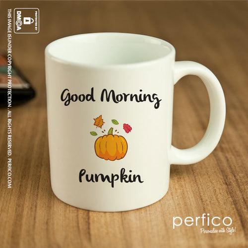 Morning Pumpkin © Personalized Mug for Wife