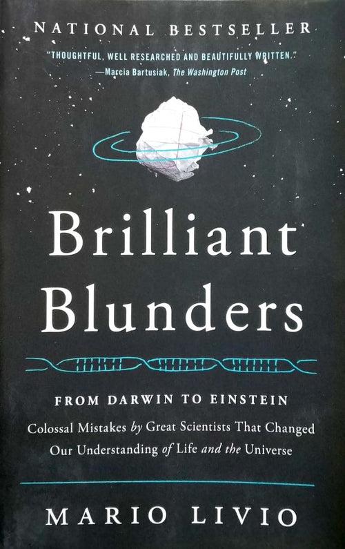 Brilliant Blunders From Darwin to Einstein [English]