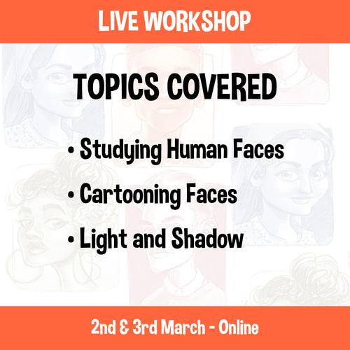 Drawing Heads n Faces - 2 Day Online Workshop - 2nd n 3rd March