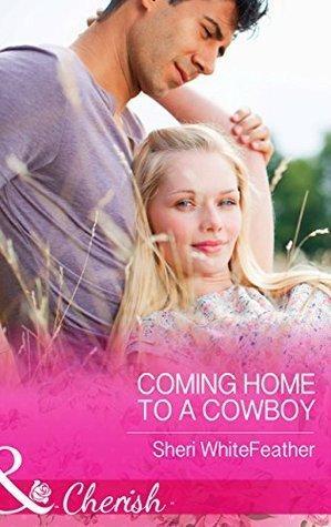 Coming Home to a Cowboy (Family Renewal, #4)