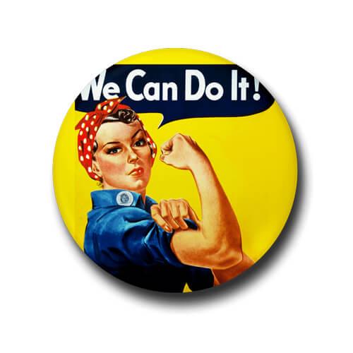 We Can Do It Button Badge + Fridge Magnet