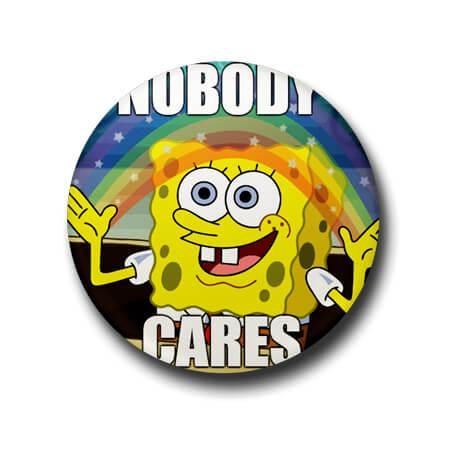 Nobody Cares SpongeBob Button Badge + Fridge Magnet