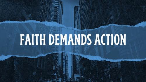 Faith Demands Action 01