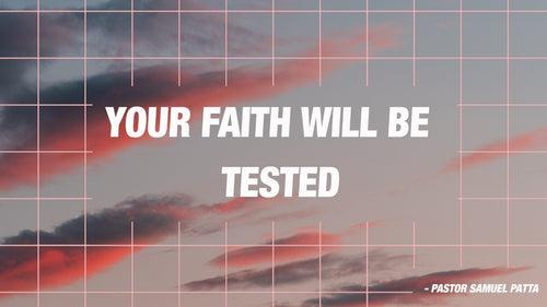 Your Faith will be tested - 2010