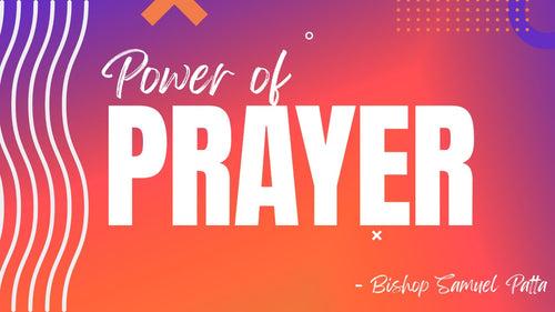 Power of Prayer - 10/06/22