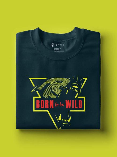 Born to be Wild |  Printed T shirt