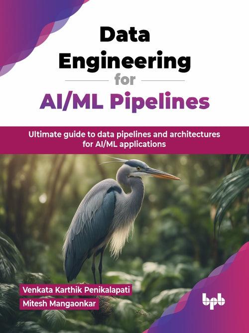 Data Engineering for AI/ML Pipelines