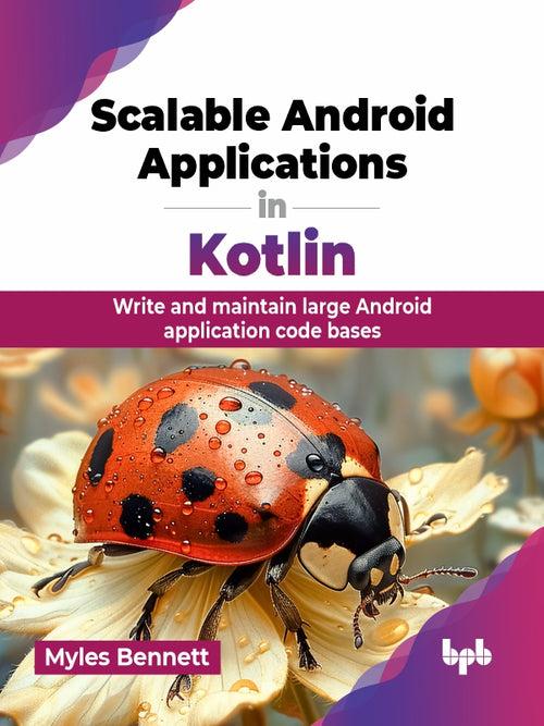 Scalable Android Applications in Kotlin