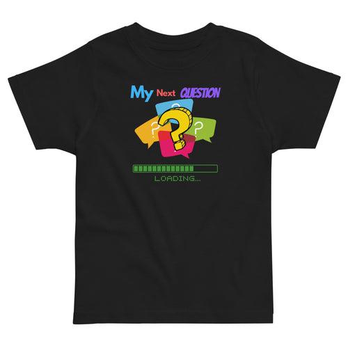 My Next Question - Toddler Jersey T-Shirt