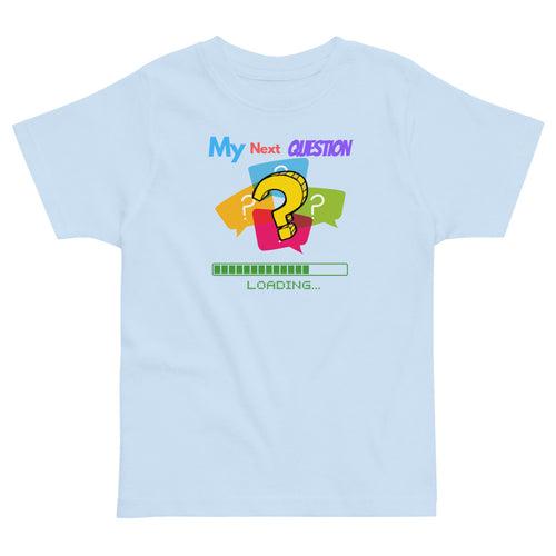 My Next Question - Toddler Jersey T-Shirt