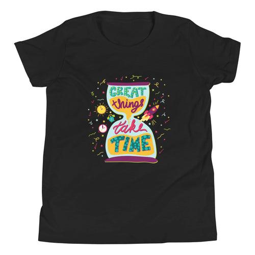 Great Things Take Time | Motivational | Youth Short Sleeve T-Shirt