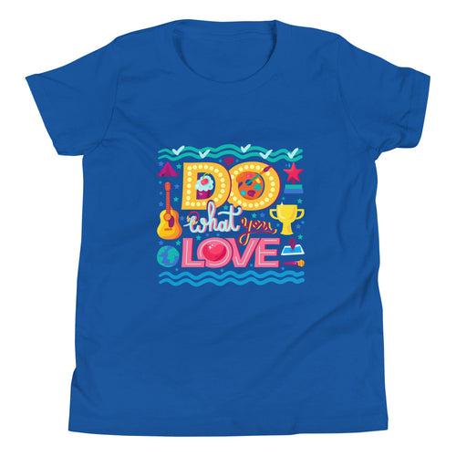 Do What You Love | Motivational | Youth Short Sleeve T-Shirt