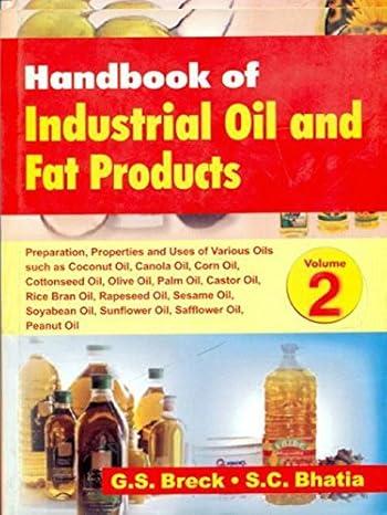 Handbook Of Industrial Oil and Fat Products , 4 Volumes Set By Breck & Bhatia