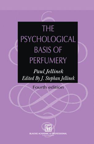 The Psychological Basis of Perfumery By  Authors Paul Jellinek