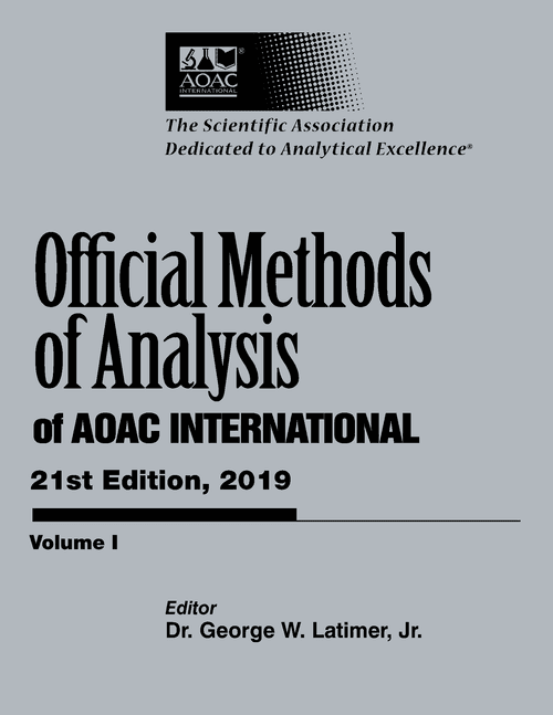 OFFICIAL METHODS OF ANALYSIS of AOAC INTERNATIONAL 21st Edition, 2019