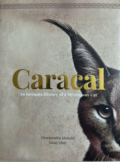 Caracal - An Intimate History of a Mysterious Cat