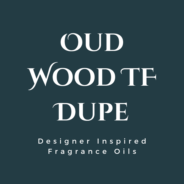 Oud Wood TF Dupe Fragrance Oil