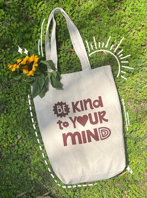 Canvas tote- Be kind to your mind