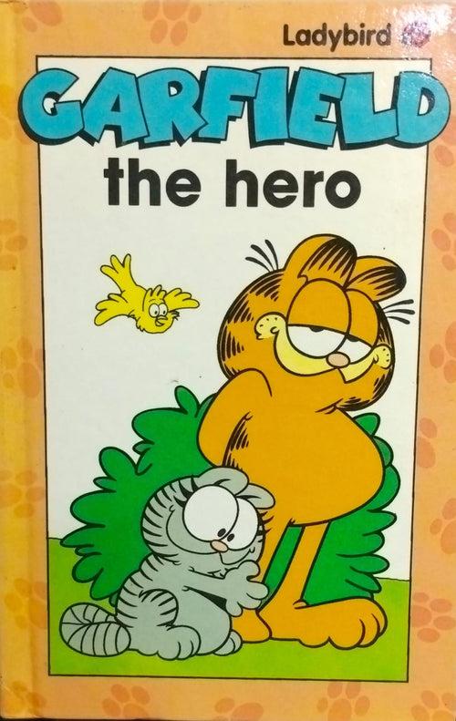 Garfield the hero [hardcover]