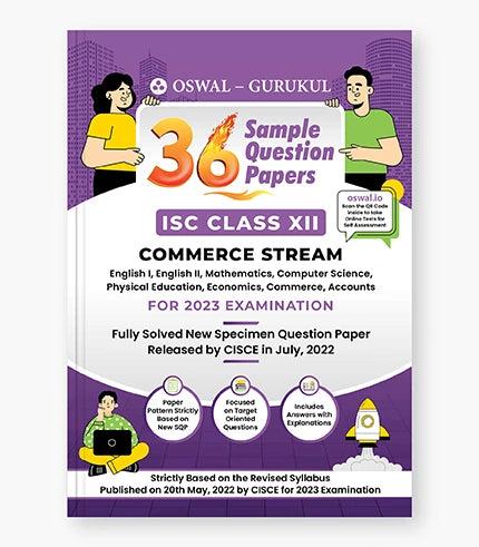 Oswal - Gurukul 36 Sample Question Papers for Commerce Stream : ISC Class 12 Exam 2023