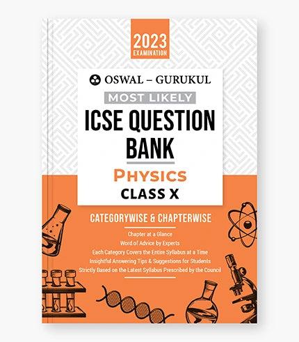 Oswal - Gurukul Physics Most Likely Question Bank : ICSE Class 10 For 2023 Exam