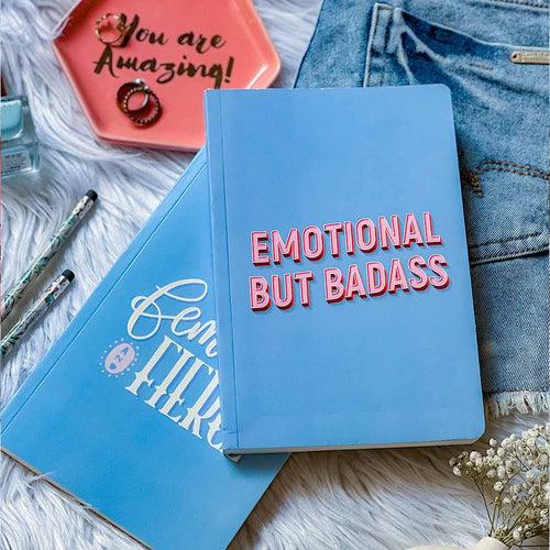 Emotional But Badass Notebook