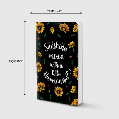 Sunshine Mixed with a Hurricane: Notebook (B6/90GSM)