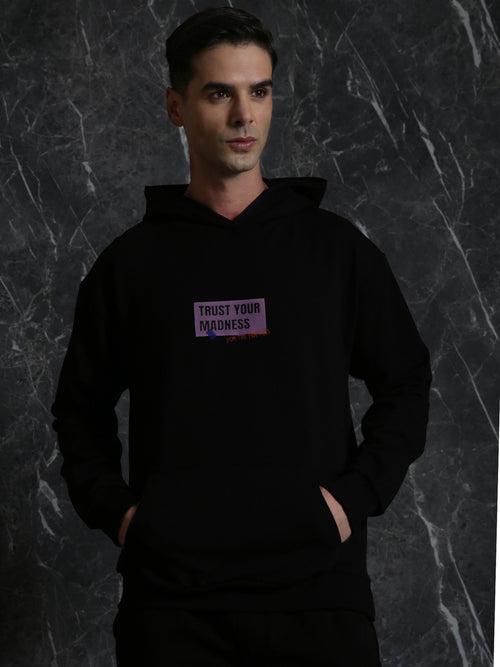 Black Trust Your Madness Relaxed Fit Hoodie