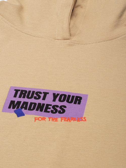 Beige Trust Your Madness Relaxed Fit Hoodie