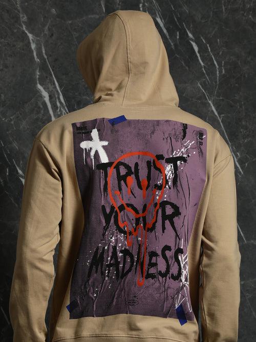 Beige Trust Your Madness Relaxed Fit Hoodie