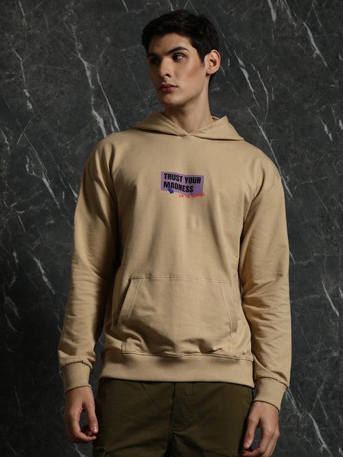 Beige Trust Your Madness Relaxed Fit Hoodie