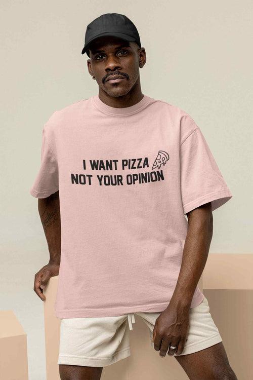 Pizza Over Opinions Oversized Tee