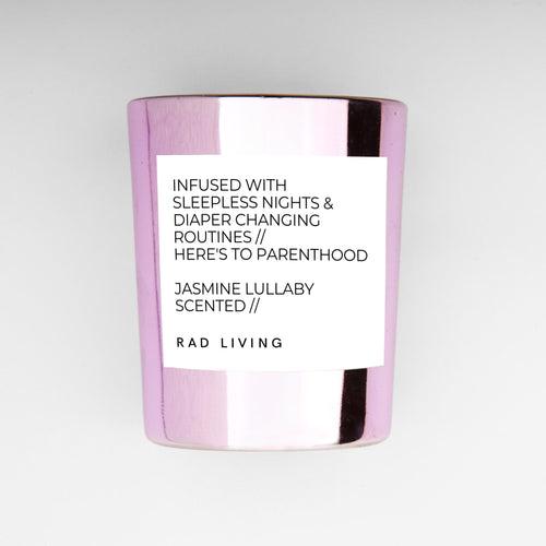 Here's To Parenthood - Jasmine Lullaby Scented