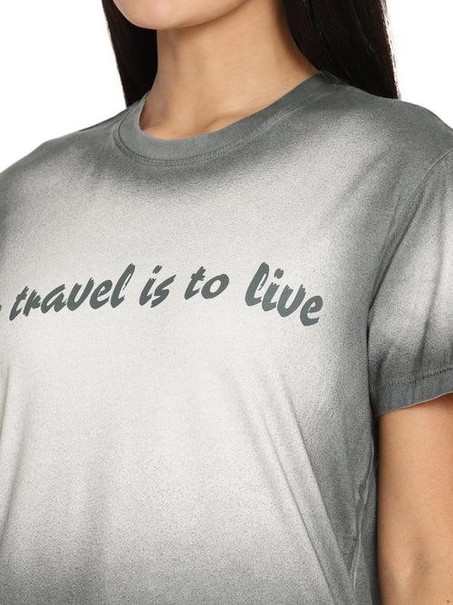 Wolfpack Travel is to Live Dark Green Printed Women T-Shirt