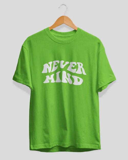 Nevermind. T-Shirt