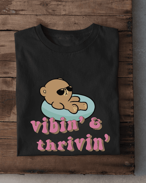 Vibin n Thrivin T-Shirt