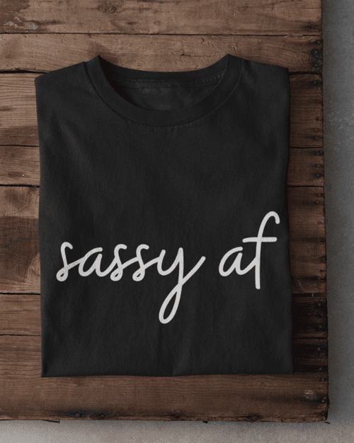 Sassy AF T-Shirt